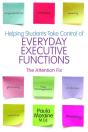 Helping Students Take Control Of Everyday Executive Functions - Preview