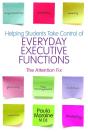 Helping Students Take Control Of Everyday Executive Functions - Preview