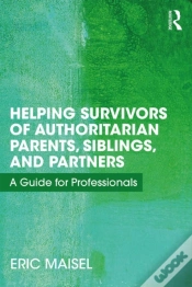 Capa do artigo Helping Survivors Of Authoritarian Parents, Siblings, And Partners