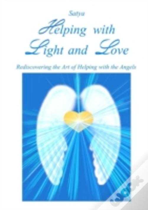 Helping With Light And Love