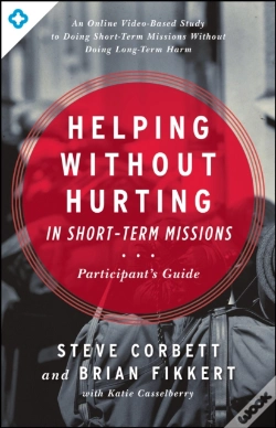 Capa do artigo Helping Without Hurting In Short-Term Missions