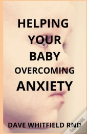 Helping Your Baby Overcoming Anxiety