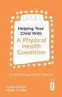Helping Your Child With A Physical Health Condition - Preview