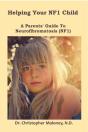 Helping Your Nf1 Child: A Parent'S Guide To Neurofibromatosis - Preview