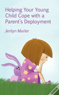 Capa do artigo Helping Your Young Child Cope With A Parent'S Deployment