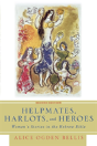 Helpmates, Harlots And Heroes - Preview