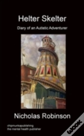 Helter Skelter - Diary Of An Autistic Ad