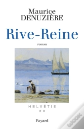 Helvétie T.2 ; Rive-Reine