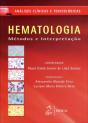Hematologia - Métodos e Interpretação - Série Análises Clínicas e Toxicológicas - Preview