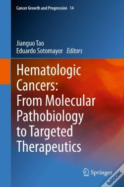 Capa do artigo Hematologic Cancers: From Molecular Pathobiology To Targeted Therapeutics
