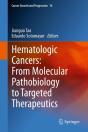 Hematologic Cancers: From Molecular Pathobiology To Targeted Therapeutics - Preview