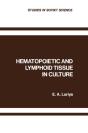 Hematopoietic And Lymphoid Tissue In Culture - Preview