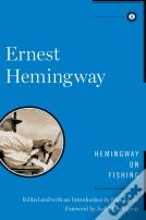 Hemingway On Fishing