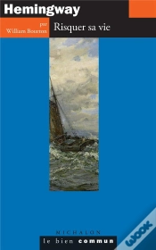 Capa do artigo Hemingway. Risquer Sa Vie