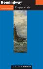 Hemingway. Risquer Sa Vie - Preview
