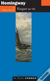 Capa do artigo Hemingway. Risquer Sa Vie
