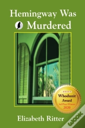 Hemingway Was Murdered