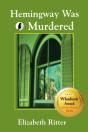 Hemingway Was Murdered - Preview