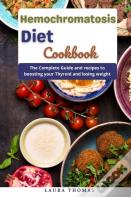 Hemochromatosis Diet Cookbook