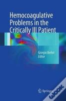 Hemocoagulative Problems In The Critically Ill Patient