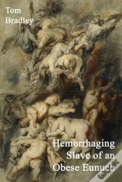 Capa do artigo Hemorrhaging Slave Of An Obese Eunuch