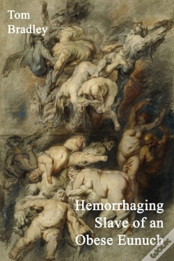 Capa do artigo Hemorrhaging Slave Of An Obese Eunuch