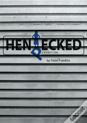 Capa do artigo Hen Pecked A Blokes Tale