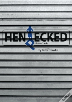 Capa do artigo Hen Pecked A Blokes Tale