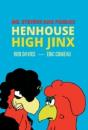 Henhouse High Jinx: Mr. Stevens And Friends - Preview