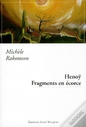 Henoy : Fragments En Ecorce