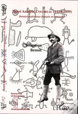 Capa do artigo Henri Anatole Coudreau 1859-1899 ; Dernier Explorateur Francais En Amazonie