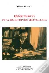 Henri Bosco Et La Tradition Du Merveilleux
