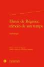 Henri De Régnier, Témoin De Son Temps ; Anthologie - Preview