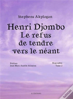 Capa do artigo Henri Djombo ; Le Refus De Tendre Vers Le Néant Tome 2