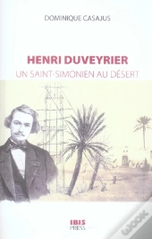 Henri Duveyrier, Un Saint-Simonien Au Désert