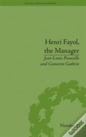 Henri Fayol, The Manager