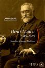Henri Hauser (1866-1946) ; Humaniste, Historien, Républicain - Preview