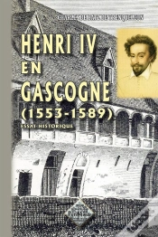 Capa do artigo Henri Iv En Gascogne (1553-1589)