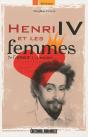 Henri Iv Et Les Femmes ; De L'Amour À La Mort - Preview