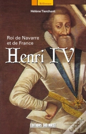 Capa do artigo Henri Iv ; Roi De Navarre Et De France