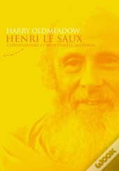 Henri Le Saux ; Christianisme Et Spiritualité Indienne