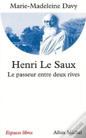 Henri Le Saux : Le Passeur Entre Deux Rives