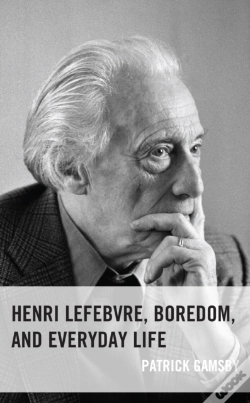 Capa do artigo Henri Lefebvre, Boredom, And Everyday Life