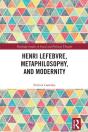Henri Lefebvre, Metaphilosophy, And Modernity - Preview
