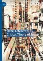 Henri Lefebvre'S Critical Theory Of Space - Preview