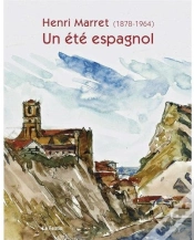 Capa do artigo Henri Marret (1878-1964), Un Été Espagnol