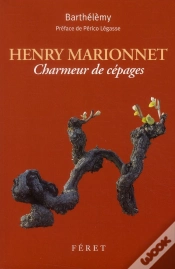 Capa do artigo Henri Marrionnet, Charmeur De Cepages