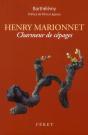 Henri Marrionnet, Charmeur De Cepages - Preview