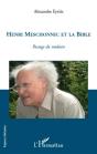 Henri Meschonnic Et La Bible ; Passage Du Traduire - Preview