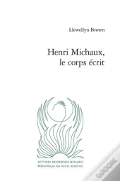 Henri Michaux, Le Corps Ecrit